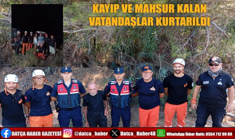 KAYIP VE MAHSUR KALAN VATANDAŞLAR KURTARILDI