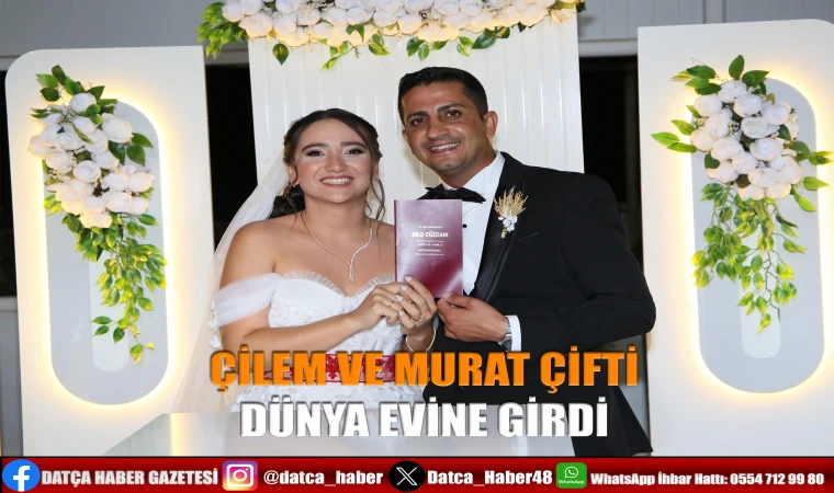 ÇİLEM VE MURAT ÇİFTİ DÜNYA EVİNE GİRDİ