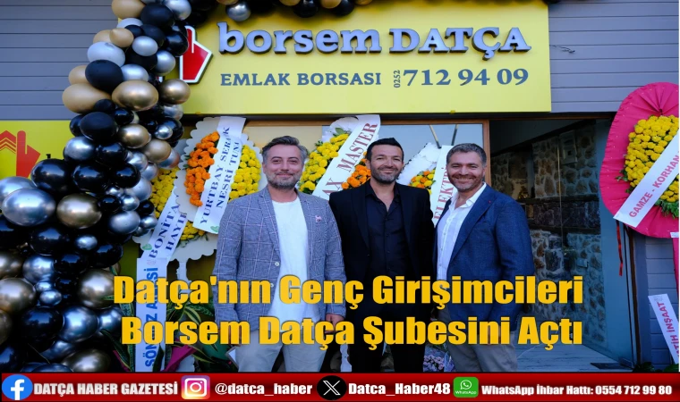 Datça'nın Genç Girişimcileri Borsem Datça Şubesini Açtı