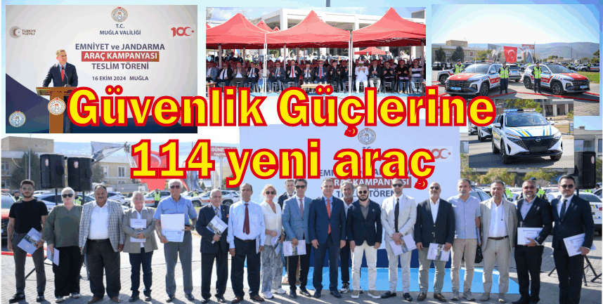 EMNİYET VE JANDARMA’YA 114 YENİ HİZMET ARACI TESLİM EDİLDİ