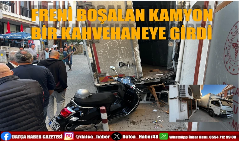 FRENİ BOŞALAN KAMYON BİR KAHVEHANEYE GİRDİ.