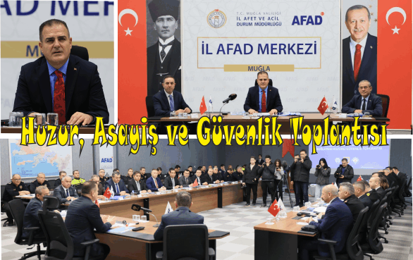 HUZUR, ASAYİŞ VE GÜVENLİK TOPLANTISI YAPILDI