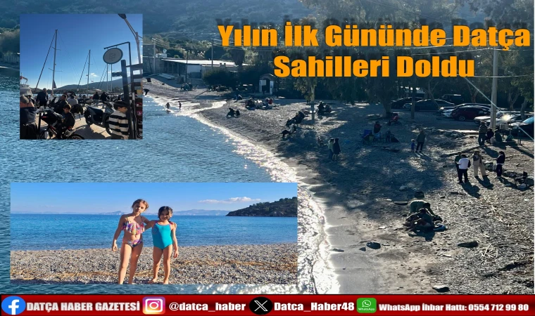 YILIN İLK GÜNÜNDE DATÇA SAHİLLERİ DOLDU