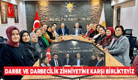 AK PARTİ MUĞLA'DAN 28 ŞUBAT DARBESİNE SERT TEPKİ