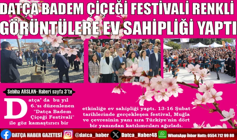 DATÇA BADEM ÇİÇEĞİ FESTİVALİ RENKLİ GÖRÜNTÜLERE EV SAHİPLİĞİ YAPTI