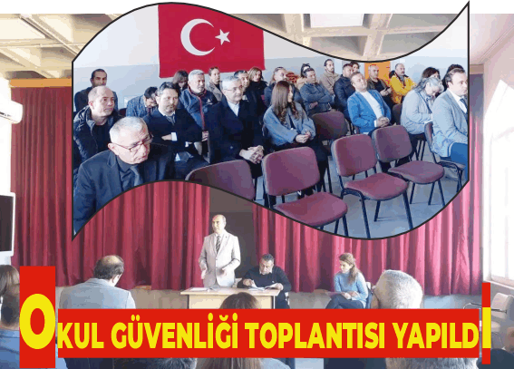 OKUL GÜVENLİĞİ, UYUŞTURUCU VE UYARICI MADDE İLE MÜCADELE