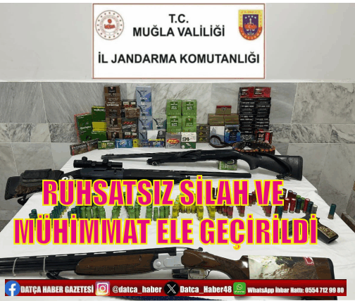 RUHSATSIZ SİLAH VE MÜHİMMAT OPERASYONU