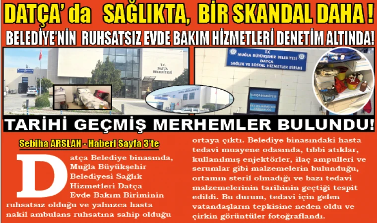 DATÇA’ da SAĞLIKTA, BİR SKANDAL DAHA !