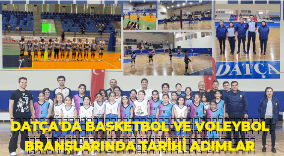 DATÇA’DA SPORUN YÜKSELİŞİ: BASKETBOL VE VOLEYBOLDA GURURLANDIRAN BAŞARILAR