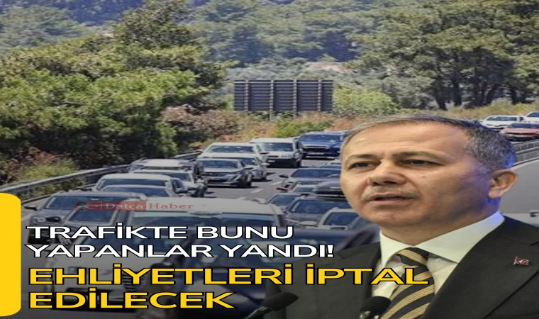 Trafikte Bunu Yapanlar Yandı! Ehliyetler İptal Edilecek