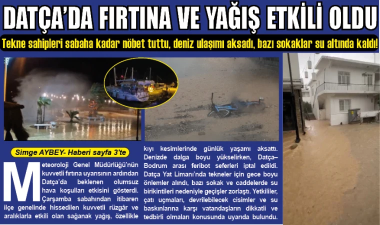 DATÇA’DA FIRTINA VE YAĞIŞ ETKİLİ OLDU