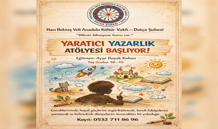 Hacı Bektaş Veli Anadolu Kültür Vakfı Datça Şubesi Çocuklar İçin Yaratıcı Yazarlık Atölyesi Başlatıyor