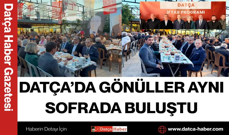 DATÇA’DA GÖNÜLLER AYNI SOFRADA BULUŞTU