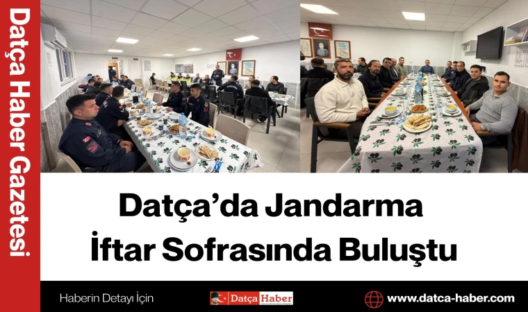 Datça’da Jandarma İftar Sofrasında Buluştu