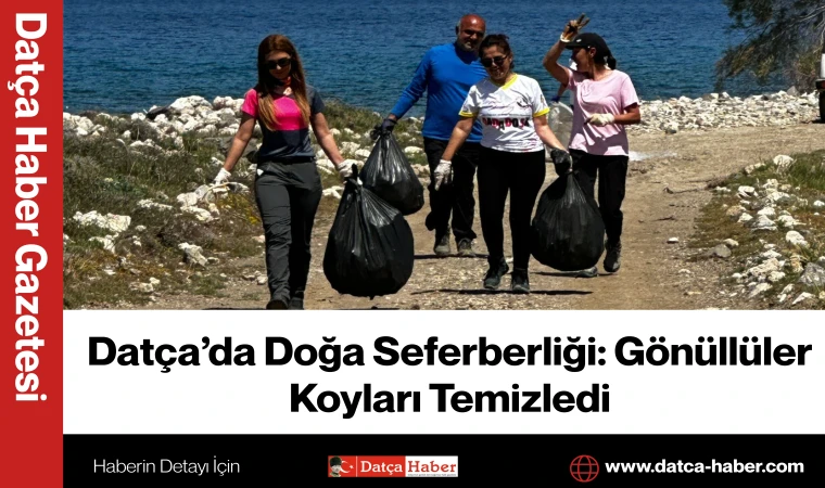 Datça’da Doğa Seferberliği: Gönüllüler Koyları Temizledi