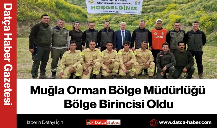 Muğla Orman Bölge Müdürlüğü Bölge Birincisi Oldu