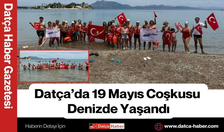 Datça’da 19 Mayıs Coşkusu Denizde Yaşandı