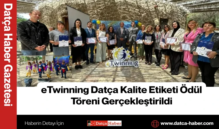 eTwinning Datça Kalite Etiketi Ödül Töreni Gerçekleştirildi