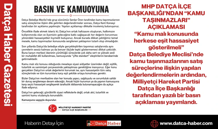 MHP DATÇA İLÇE BAŞKANLIĞI’NDAN “KAMU TAŞINMAZLARI” AÇIKLAMASI