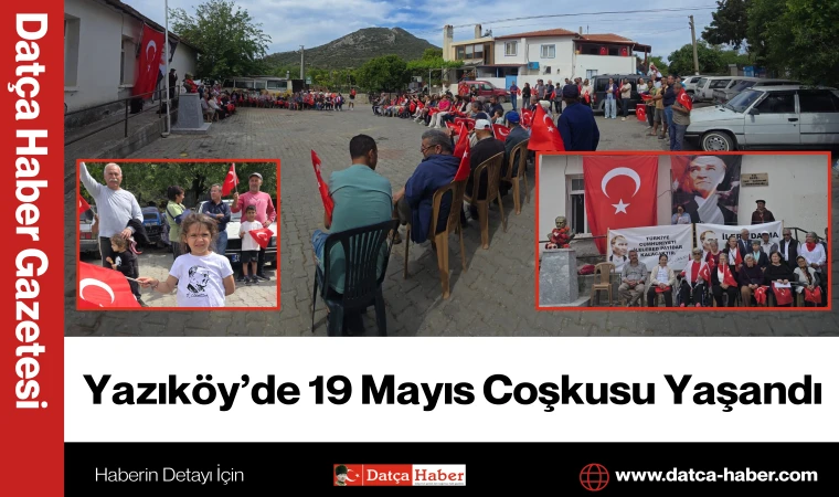 Yazıköy’de 19 Mayıs Coşkusu Yaşandı