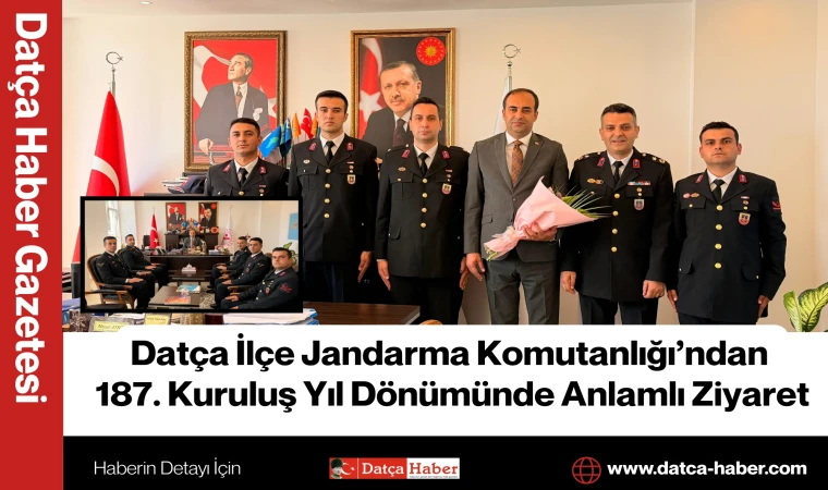 Datça İlçe Jandarma Komutanlığı’ndan 187. Kuruluş Yıl Dönümünde Anlamlı Ziyaret