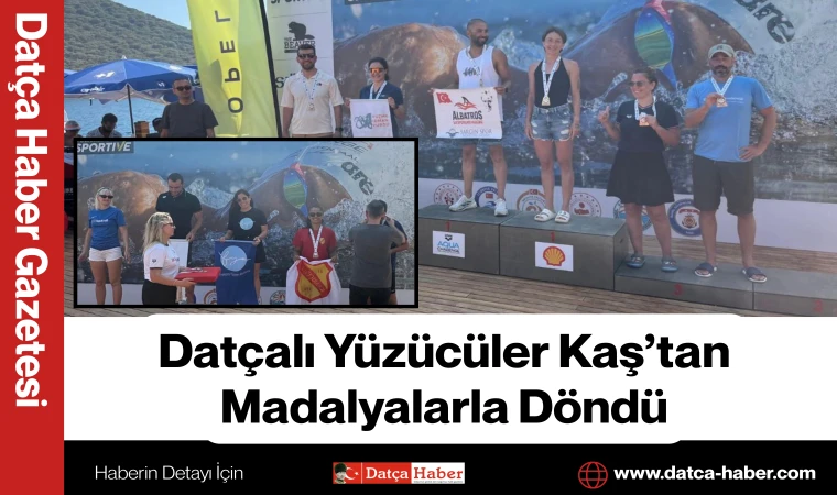 Datçalı Yüzücüler Kaş’tan Madalyalarla Döndü