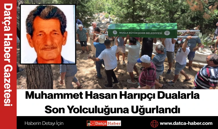 Muhammet Hasan Harıpçı Dualarla Son Yolculuğuna Uğurlandı