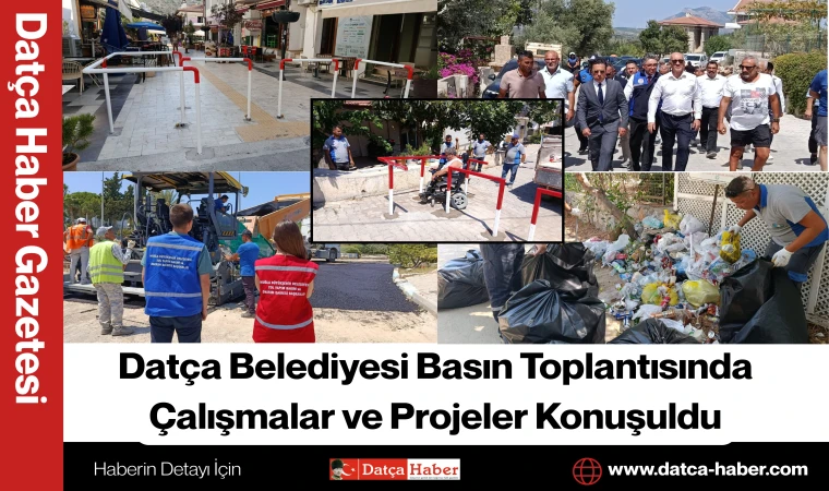 Datça Belediyesi Basın Toplantısında Çalışmalar ve Projeler Konuşuldu