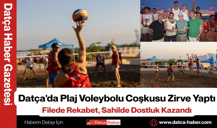 Datça'da Plaj Voleybolu Coşkusu Zirve Yaptı
