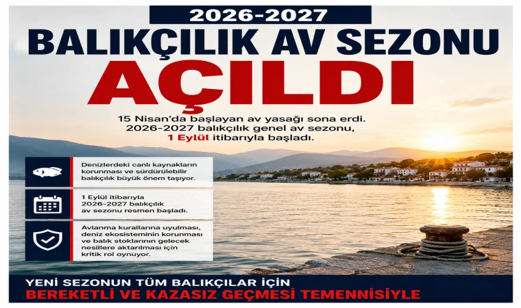2026-2027 BALIKÇILIK AV SEZONU AÇILDI