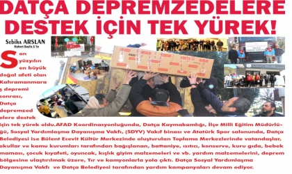 DATÇA DEPREMZEDELERE DESTEK İÇİN TEK YÜREK!