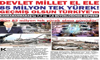 DEV­LET MİLLET EL ELE 85 MİLYON TEK YÜREK!