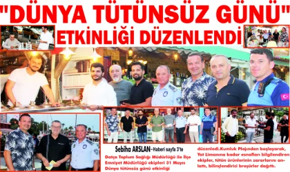 "DÜNYA TÜ­TÜN­SÜZ GÜNÜ" ET­KİN­Lİ­Ğİ DÜ­ZEN­LEN­Dİ