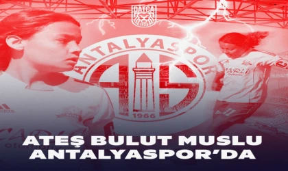 ATEŞ BULUT MUSLU ANTALYASPOR'DA!