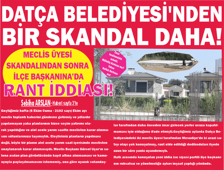 DAT­ÇA BE­LE­Dİ­YE­Sİ'NDEN BİR SKAN­DAL DAHA!