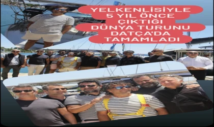 Yelkenlisiyle 5 yıl önce çıktığı dünya turunu Datça'da tamamladı!