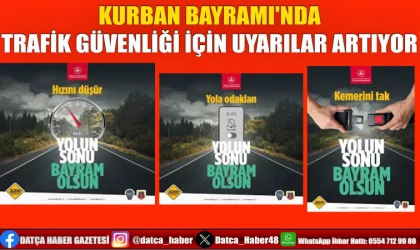 KURBAN BAYRAMI'NDA TRAFİK GÜVENLİĞİ İÇİN UYARILAR ARTIYOR