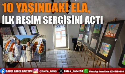 10 YAŞINDAKİ ELA, İLK RESİM SERGİSİNİ AÇTI