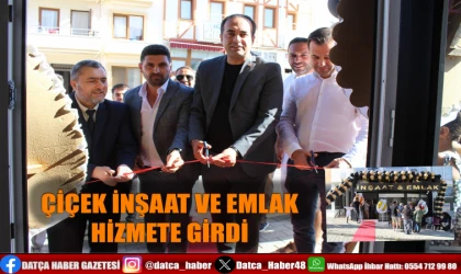 ÇİÇEK İNŞAAT VE EMLAK HİZMETE GİRDİ