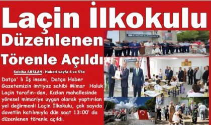 Laçin İlkokulu  Düzenlenen Törenle Açıldı