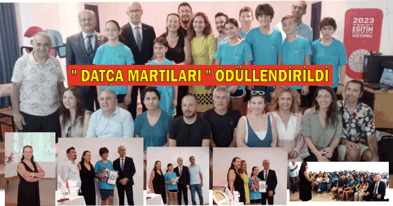 ULUSLARARASI BAŞARI ELDE EDEN " DATÇA MARTILARI " NA ÖDÜL TÖRENİ  DÜZENLENDİ