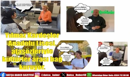 DATÇA YILMAZ KARDEŞLER ANADOLU LİSESİ’NDEN KÜLTÜRLERARASI ATASÖZÜ PROJESİ