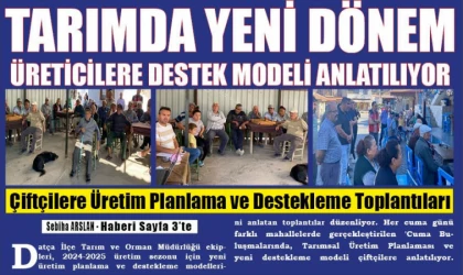 TARIMDA YENİ DÖNEM ÜRETİCİLERE DESTEK MODELİ ANLATILIYOR