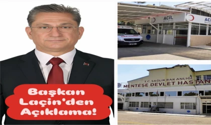 AK Parti İl Başkanı Laçin’den Menteşe Devlet Hastanesi Açıklaması