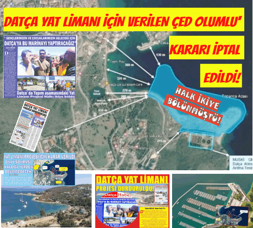DATÇA YAT LİMANI İÇİN VERİLEN  'ÇED OLUMLU' KARARI İPTAL EDİLDİ