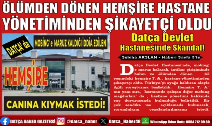 ÖLÜMDEN DÖNEN HEMŞİRE HASTANE YÖNETİMİNDEN ŞİKAYETÇİ OLDU (2)