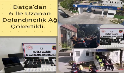 Datça Merkezli Dolandırıcılık Operasyonu: 12 Tutuklama!