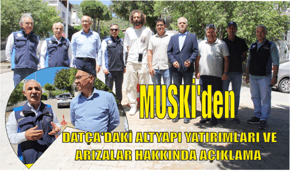 MUSKİ’den Datça’nın Altyapı Çalışmalarına Dair Açıklama