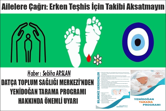 DATÇA TOPLUM SAĞLIĞI MERKEZİ’NDEN YENİDOĞAN TARAMA PROGRAMI HAKKINDA ÖNEMLİ UYARI