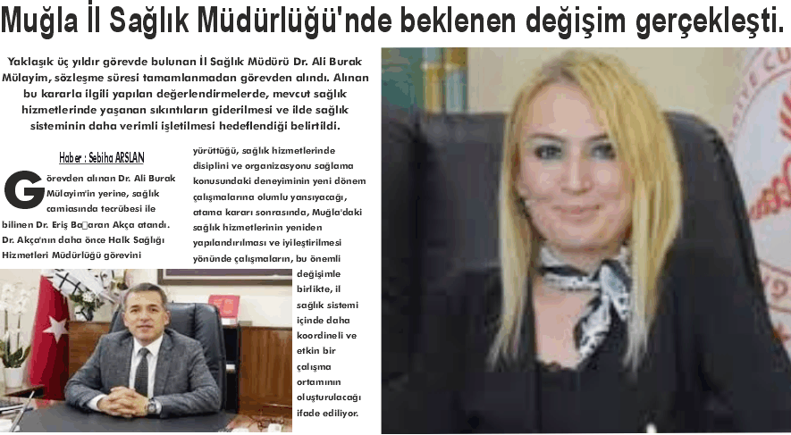MUĞLA İL SAĞLIK MÜDÜRÜ MÜLAYİM GÖREVDEN ALINDI, YERİNE DR. ERİŞ BA?ARAN AKÇA ATANDI (2)